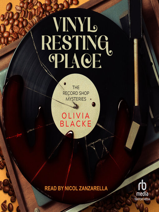 Title details for Vinyl Resting Place by Olivia Blacke - Wait list